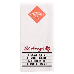 El Arroyo Tea Towel: I Snack So My Kitchen Doesn't Get Lonely In Between Meals